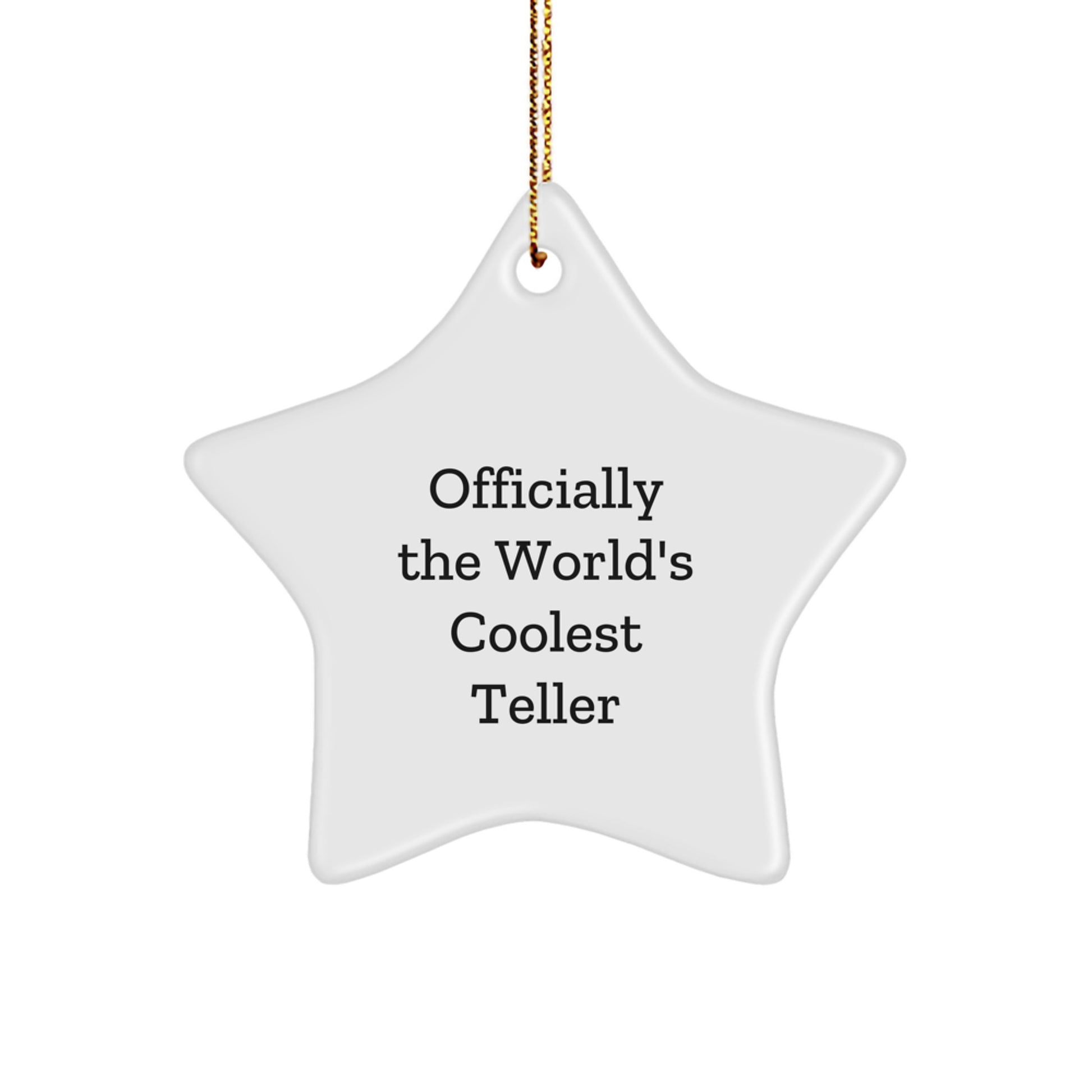 Funny Teller Gifts from Friends, Officially The World's Coolest Teller Star Ornament for Men, Women, Coworkers - Image 1