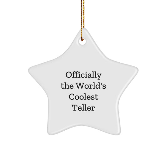 Funny Teller Gifts from Friends, Officially The World's Coolest Teller Star Ornament for Men, Women, Coworkers - Image 1