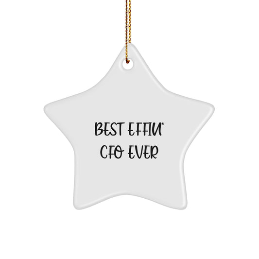 Funny CFO Star Ornament Gifts for CFOs, Best Effin' CFO Ever, Star Shaped, White Color, Christmas Unique Gift - Image 1