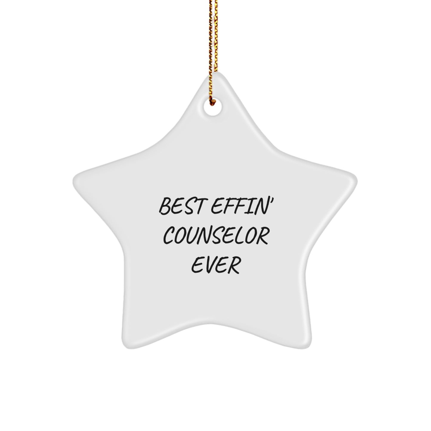Funny Counselor Gifts from Friends or Coworkers for Christmas Unique Star Ornament Best Effin' Counselor Ever - Image 1