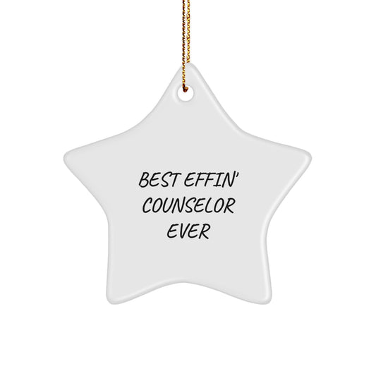 Funny Counselor Gifts from Friends or Coworkers for Christmas Unique Star Ornament Best Effin' Counselor Ever - Image 1