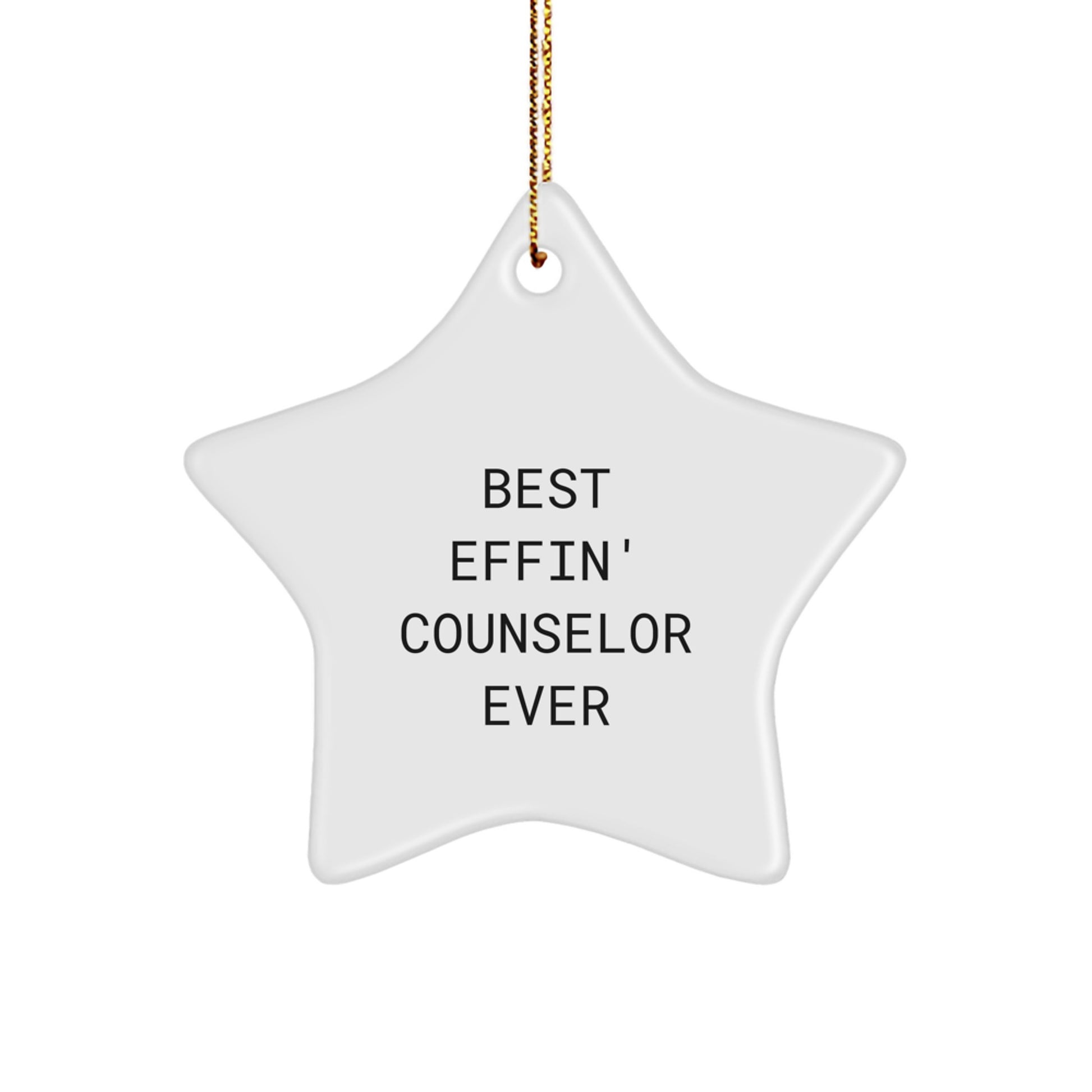 Funny Counselor Star Ornament Best Effin' Counselor Ever Christmas Unique Gifts from Men to Best Counselor Gifts for Men - Image 1
