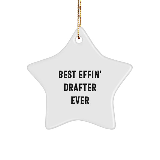 Funny Drafter Gifts from Family, Best Effin' Drafter Ever Star Ornament for Christmas Unique Gifts, Gifts for Drafter Friends - Image 1