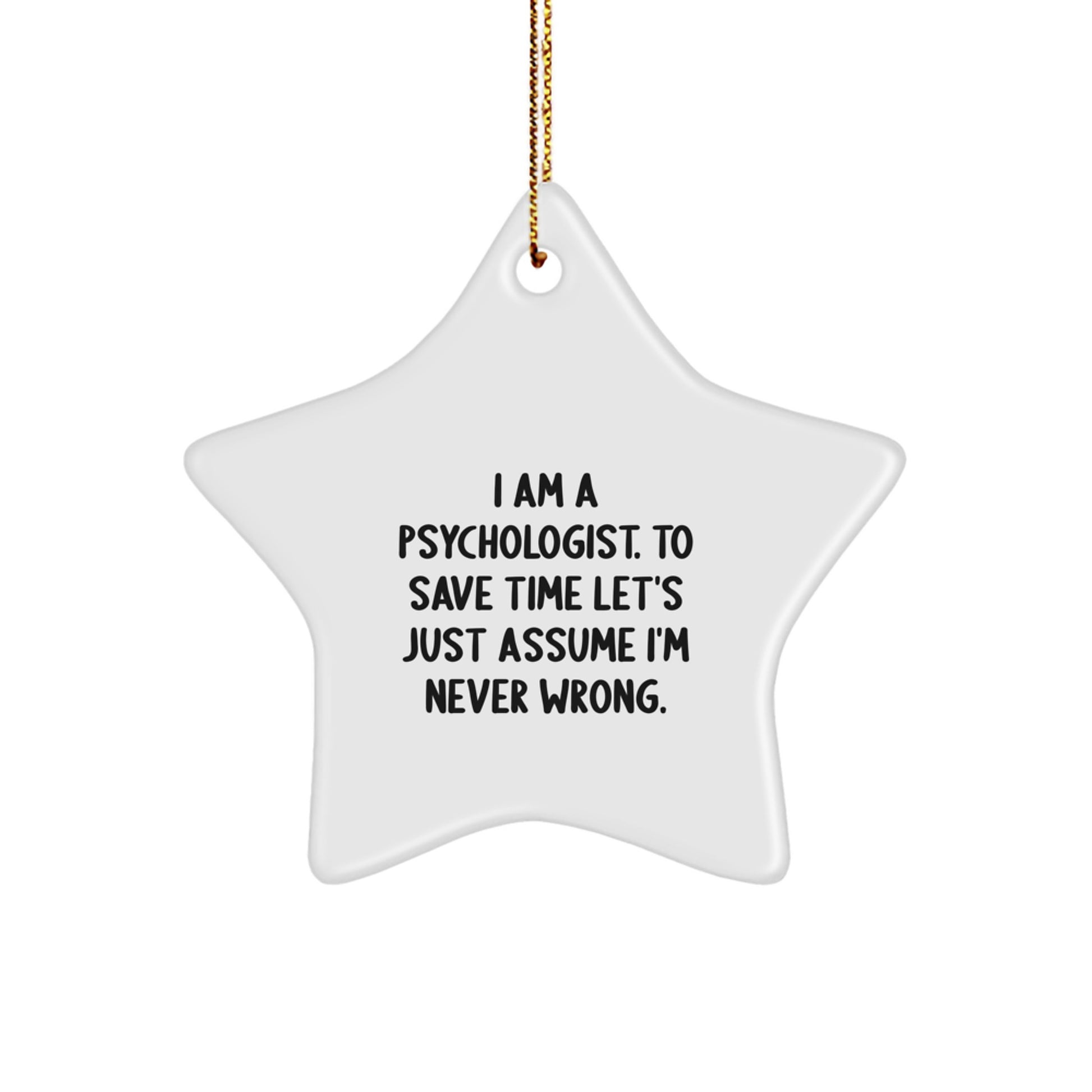 Funny Psychologist Gifts from Men to Women on Christmas with Star Ornament Assumption - Image 1