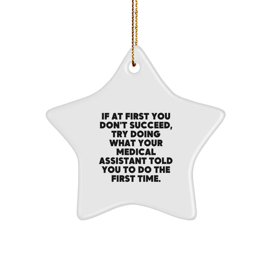 Funny Medical Assistant Gifts from Family - Christmas Unique Star Ornament - Image 1