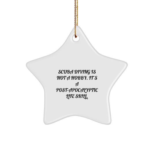 Scuba Diving Star Ornament Funny Quote Gift for Scuba Diver Men, Unique Christmas Unique Gifts from Friends for Scuba Diving Enthusiast - Image 1