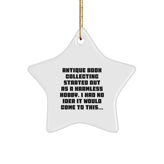 Antique Book Collecting Humor Gifts for Men - Funny Star Ornament, White, 3.25" Tall, Gifts from Family, Perfect Unique Christmas Decorations, Sublimation, Durable MDF - Image 1