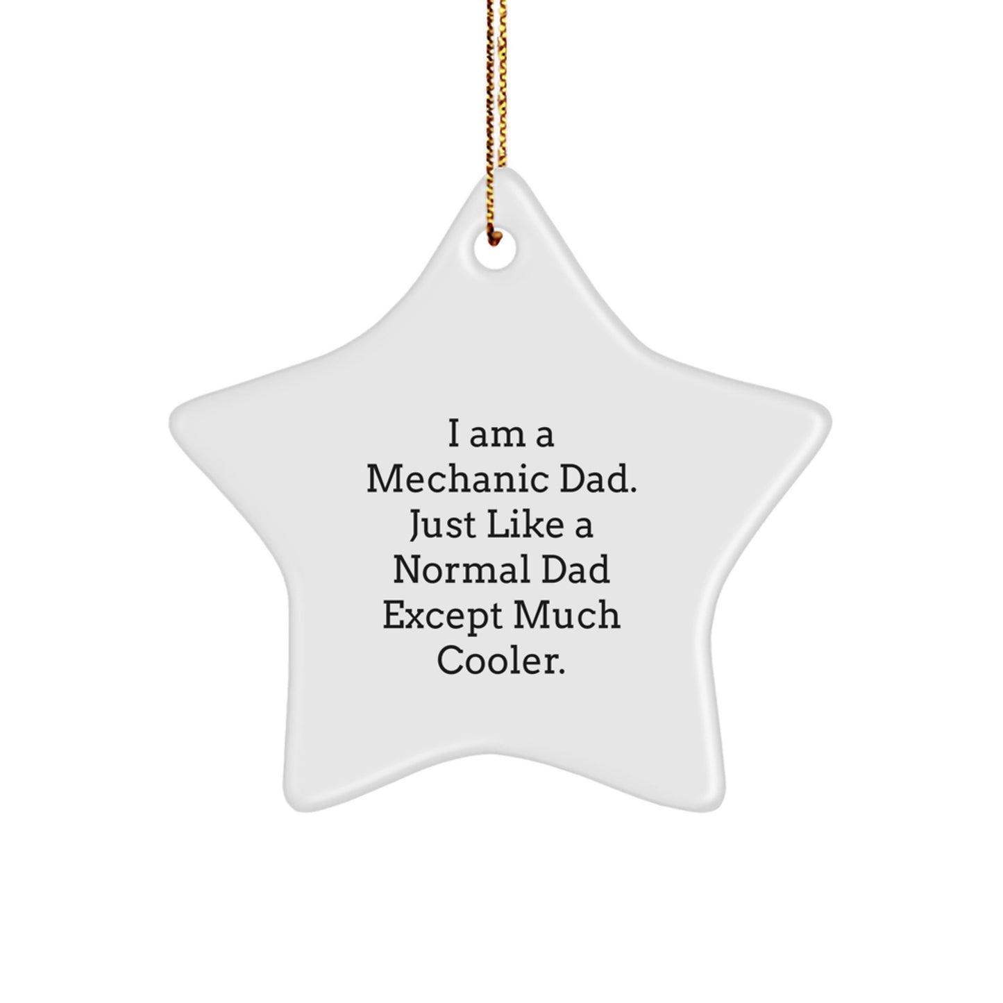 Funny Mechanic Gifts from Dad to Son - Star Ornament, Christmas Unique Gifts for Mechanic Fathers, Men, Family, Friends - Image 1