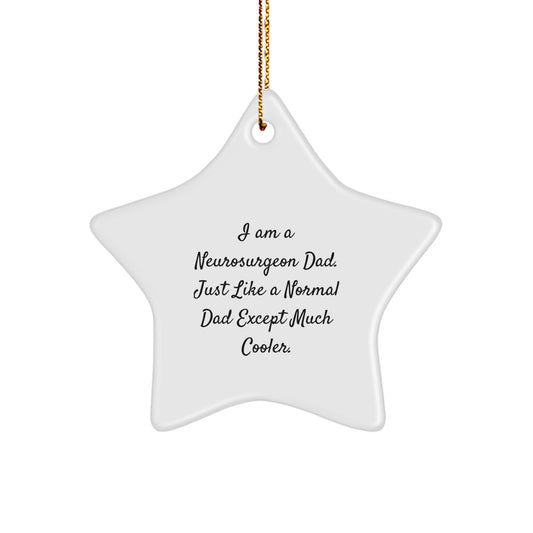 Neurosurgeon Gifts Unique Star Ornament for Christmas Funny Dad's Decorations, Gifts from Family to Neurosurgeon - Image 1