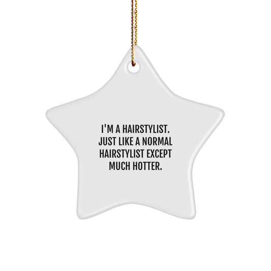 Gifts from Friends to Hairstylists, Funny Star Ornament, Unique Christmas Memorable Presents for Hairstylist Men Women - Image 1