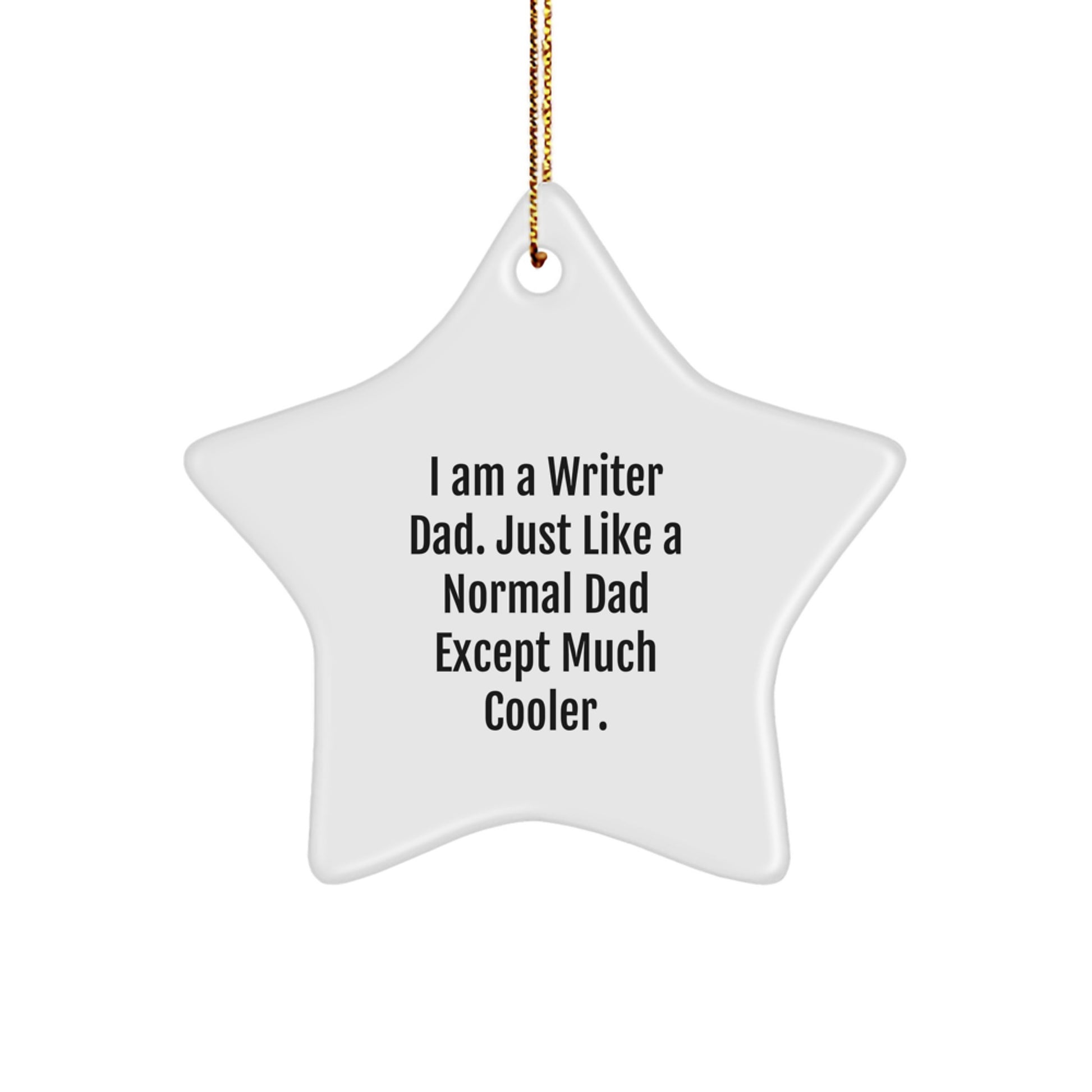 Funny Writer Gifts from Dad, Star Ornament for Writer Dad, Christmas Unique Gifts for Writer - Image 1