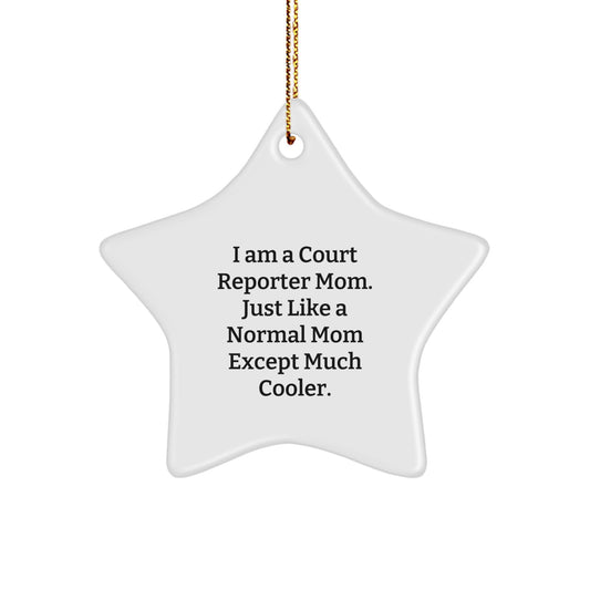 Funny Court Reporter Gifts from Friends for Christmas - Unique Star Ornament, 'I'm a Court Reporter Mom' Decorative Star Shaped Home Decor, White, 3.25 inches tall - Image 1
