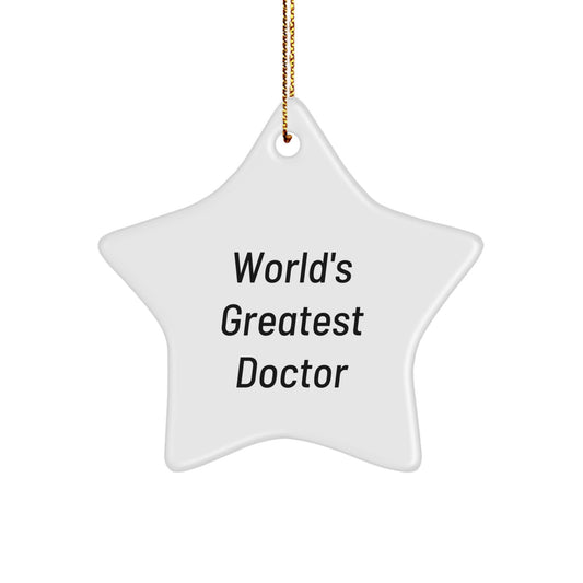 Funny World's Greatest Doctor Star Ornament, Christmas Unique Gifts from Men to Doctor, Great Star Decoration - Image 1