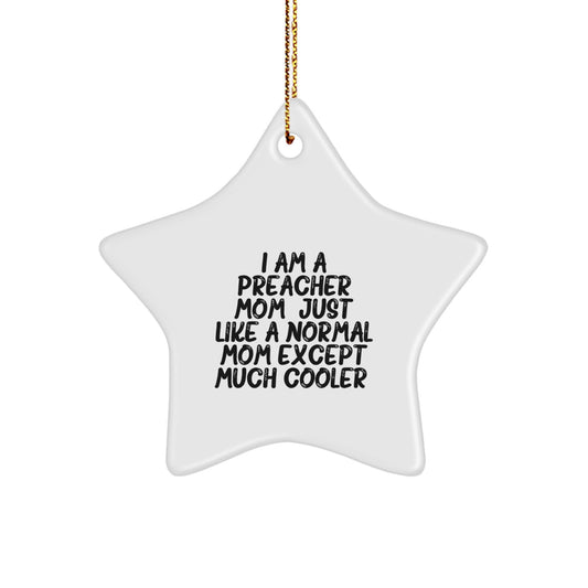 Preacher Mom Star Ornament Funny Unique Gifts from Friends and Family for Christmas - Image 1