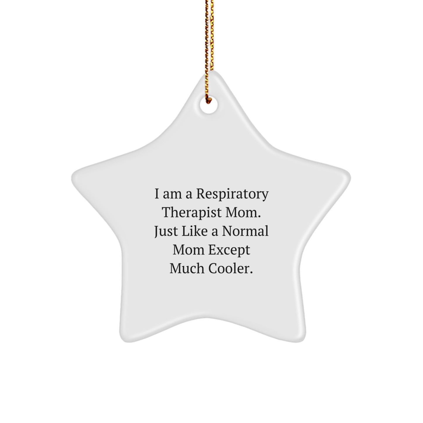 Respiratory Therapist Mom Gifts from Family - Funny Christmas Unique Star Ornament - Star Shaped Decorations for Respiratory Therapist Women - Image 1