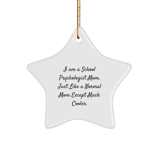 Funny School Psychologist Mom Gifts for Christmas - Star Ornament - Gifts from Mom to School Psychologist Daughter - Image 1