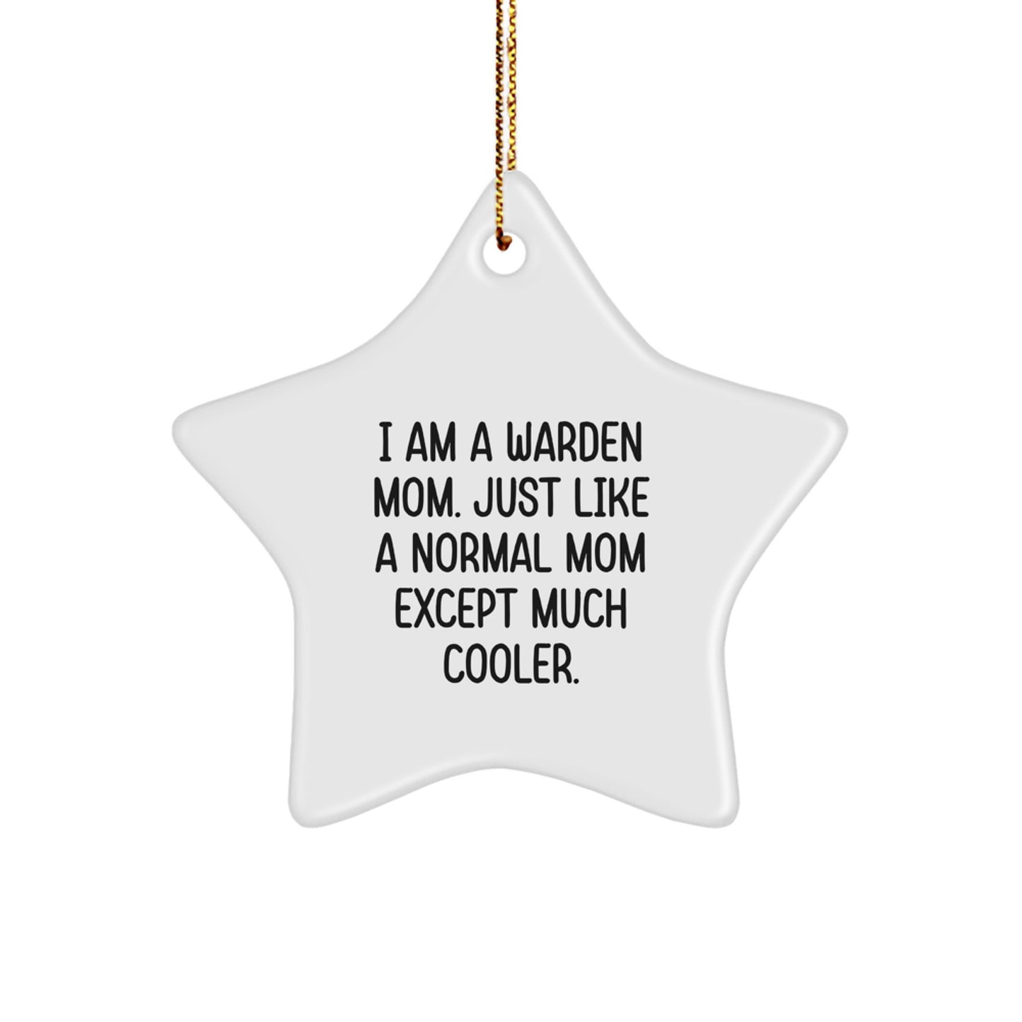 Warden Mom Star Ornament Gifts from Family, Funny Quote, Christmas Unique - Image 1