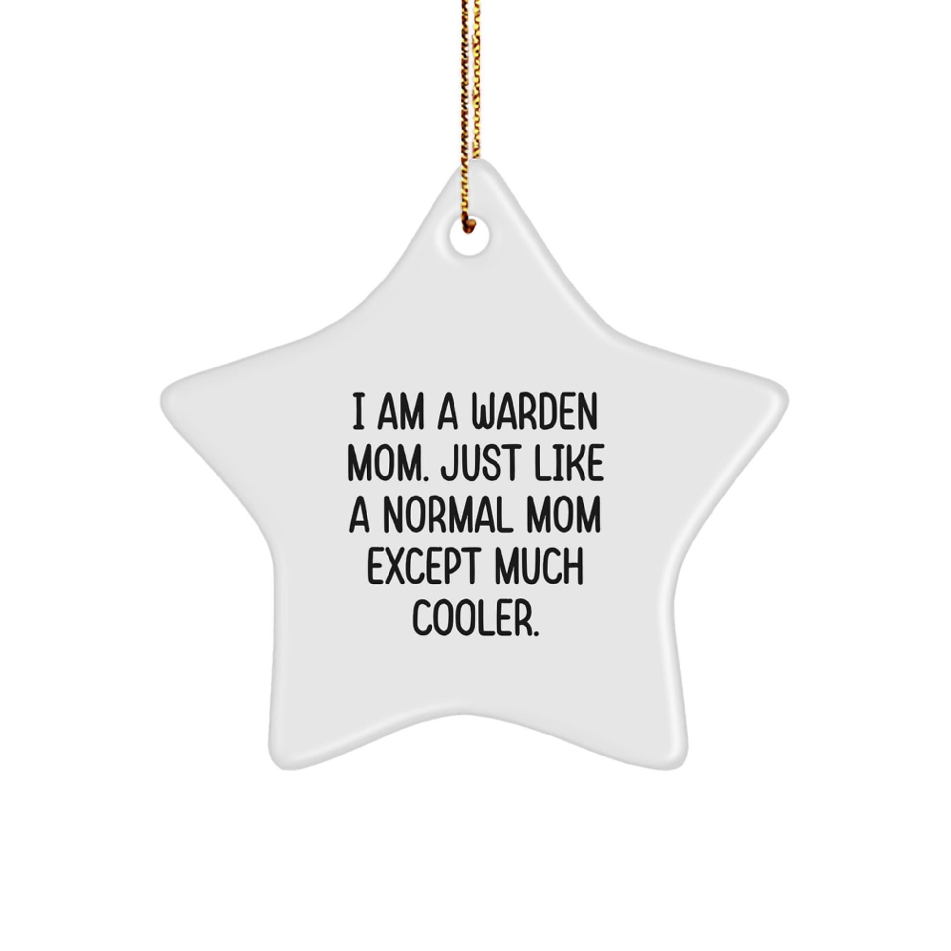 Warden Mom Star Ornament Gifts from Family, Funny Quote, Christmas Unique - Image 1