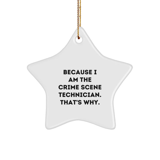 Funny Crime Scene Technician Star Ornament with Gold Cord Gifts from Friends to Family at Christmas - Image 1