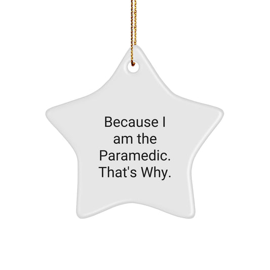 Funny Rescue Worker Gifts from Family Christmas Unique Ornaments for Rescue Workers Star Shaped Decorations Because I Am The Rescue Worker That's Why. - Image 1