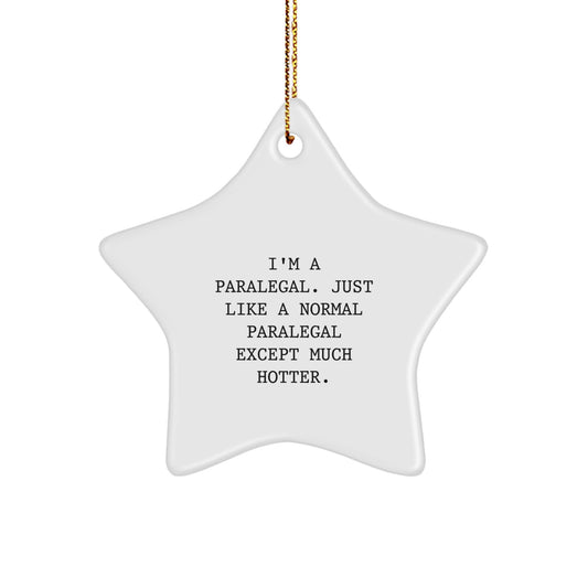 Funny Paralegal Gifts from Friends for Paralegal, Hot Paralegal Star Ornament, Christmas Unique Gifts - Image 1