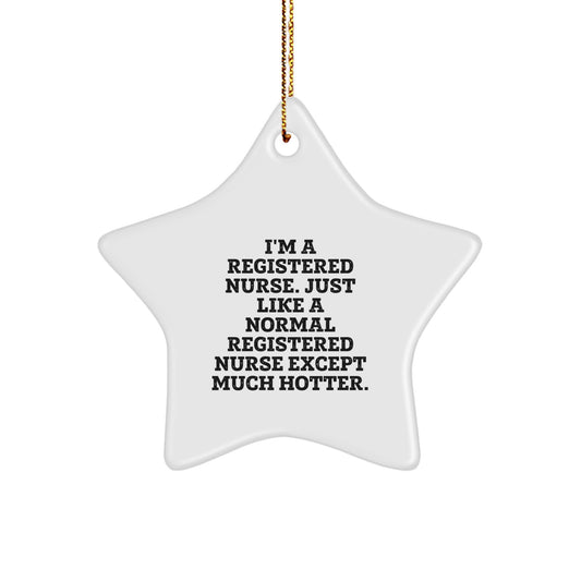 Funny Registered Nurse Gifts from Men, Unique Christmas Star Ornament for Registered Nurse Women, Hot Nurse Quote Decorations - Image 1