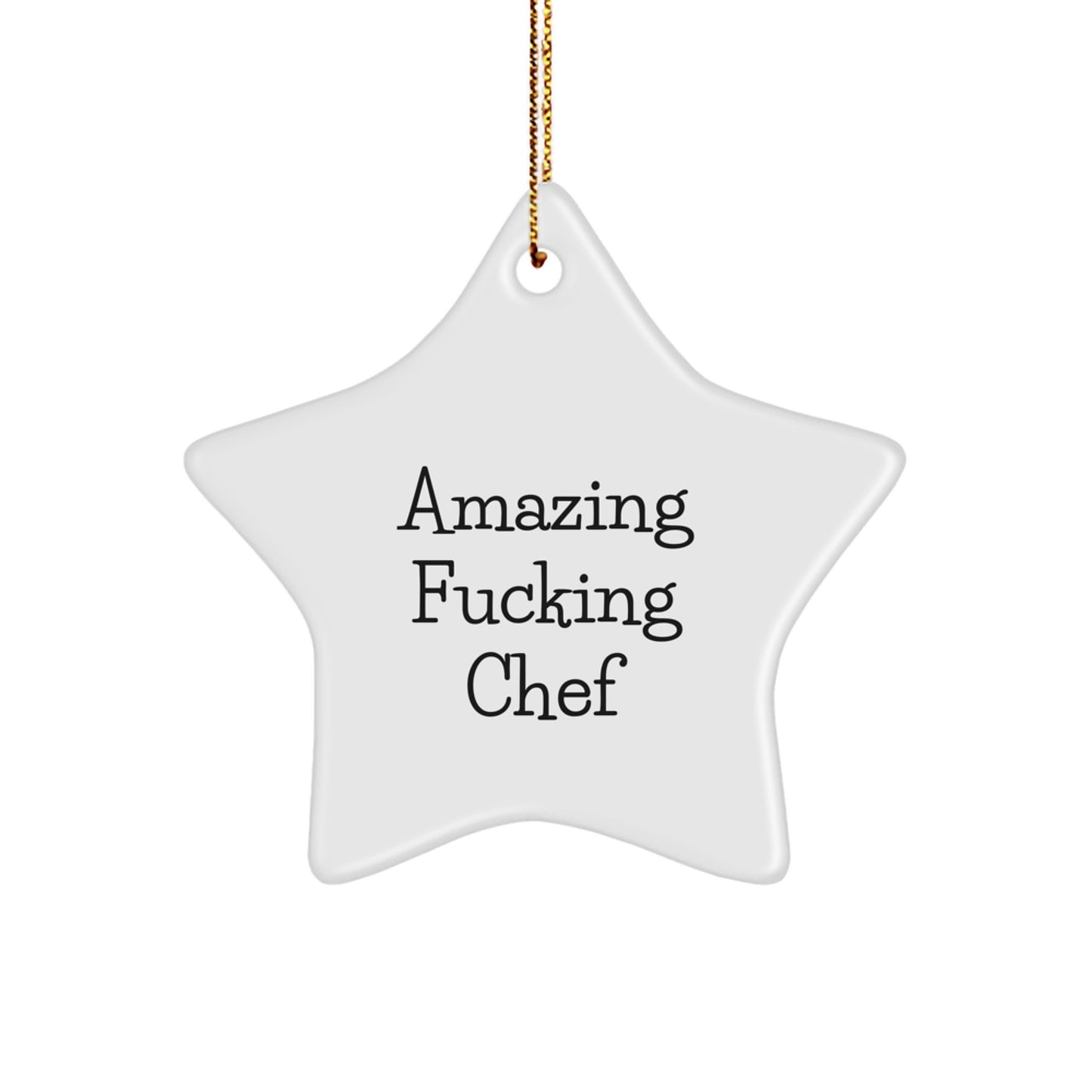 Funny Chef Star Ornament, Gifts from Friends to Chef, Amazing F--king Chef Star Decoration for Christmas Unique Gifts - Image 1