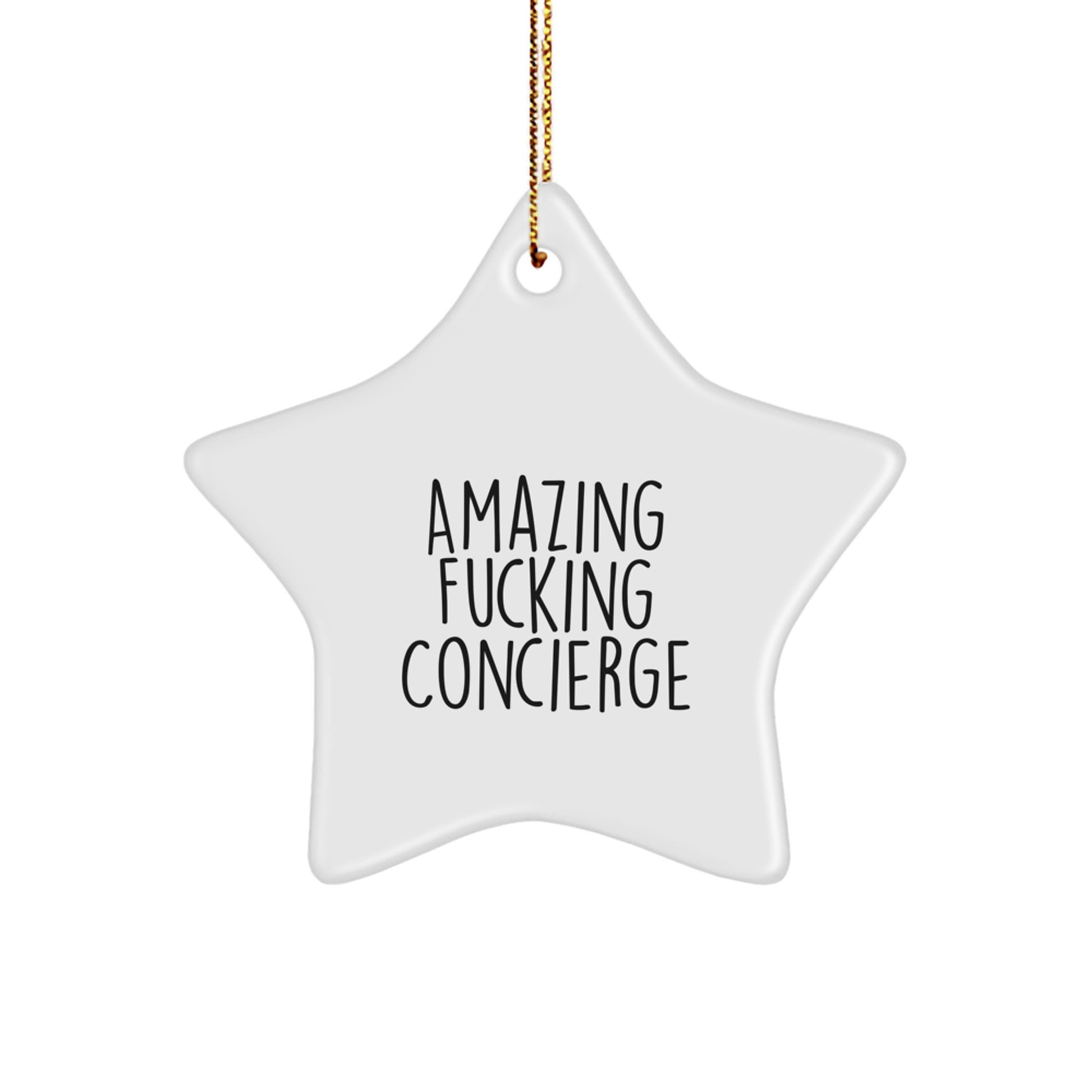 Funny Concierge Gifts, Star Ornament, Christmas Unique Gifts from Friends to Concierge, Amazing F--king Concierge Quote Decor - Image 1