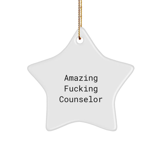 Funny Counselor Gifts from Friends, Unique Counselor Star Ornament for Christmas, Inspirational Counselor Quote, 'Amazing F--king Counselor' Star Shaped Ornament, Gifts for Counselor - Image 1