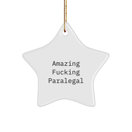 Funny Paralegal Gifts from Friends, Star Ornament for Paralegal Men, Amazing F--king Star Christmas Unique Gift - Image 1