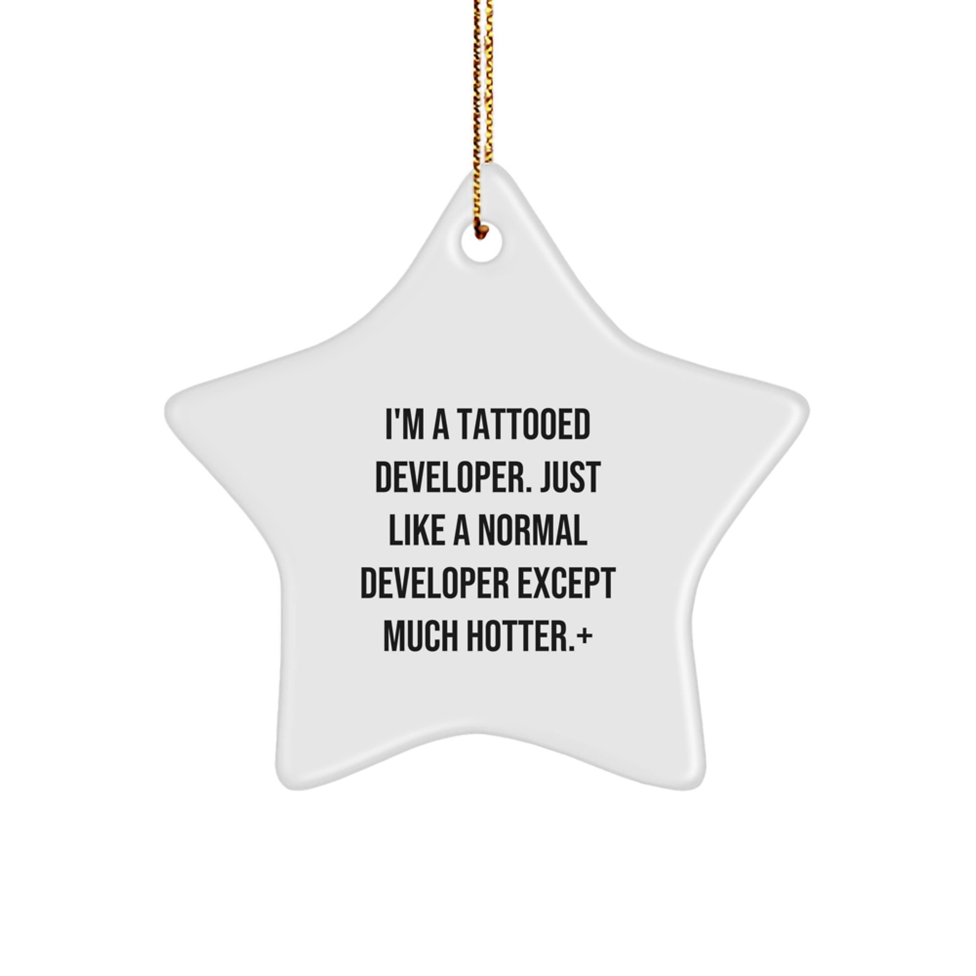 Funny Developer Gifts Star Ornament, White Star Shaped Decorations for Men, Women, Friends, Coworkers, Family, I'm A Tattooed Developer - Image 1