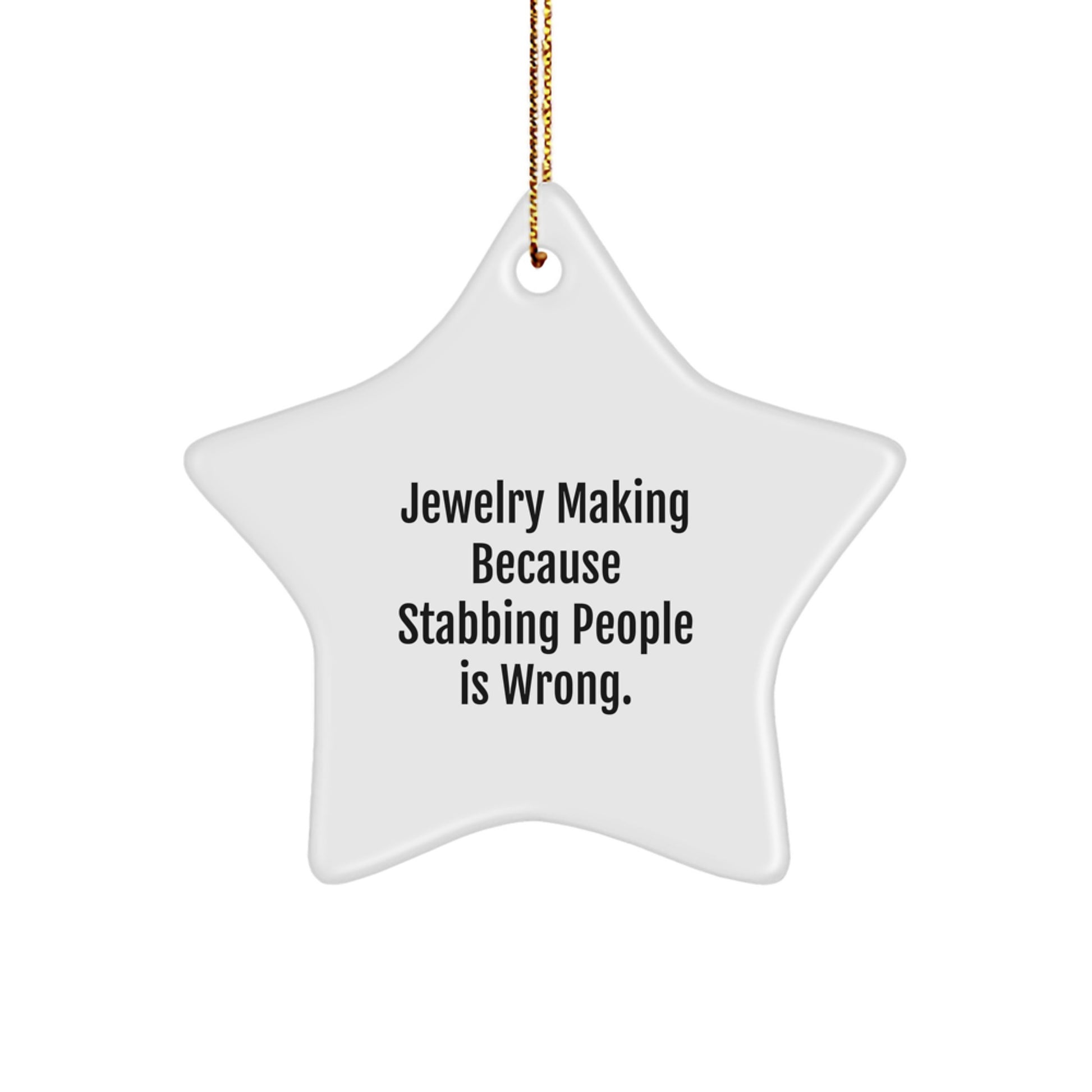 Funny Star Ornament Gift for Jewelry Making Hobbyists - White Star Shaped Gift from Friends and Family - Image 1