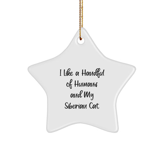 Siberian Cat Lover Gifts from Friends for Christmas Unique Star Ornament, Funny Quotes 'I Like A Handful Of Humans And My Siberian Cat', Star Shaped Decorations for Christmas - Image 1