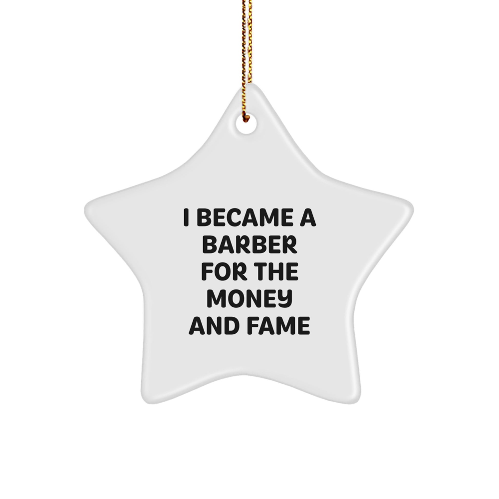 Funny Quote Gifts from Friends for Barber - Christmas Unique Star Ornament, Star Shaped, White Color - Image 1