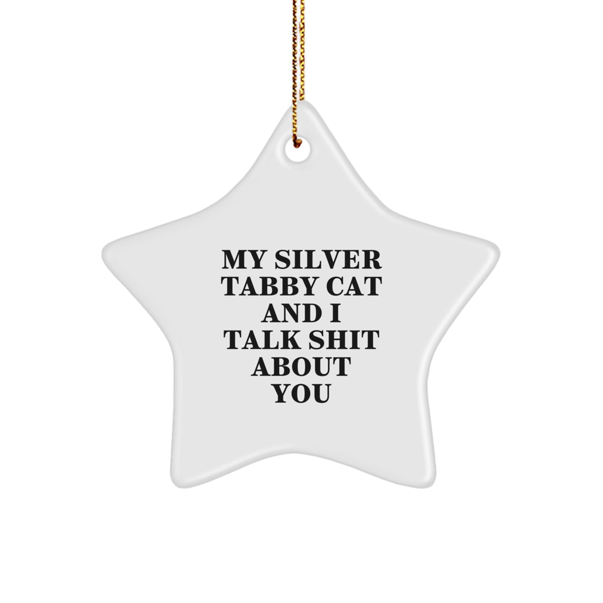 Funny Silver Tabby Cat Star Ornament Gifts from Friends to Family - 'Talk Shit' Quote Christmas Unique Ornaments for Cat Lovers - Image 1