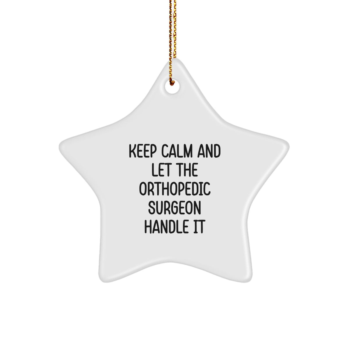 Funny Orthopedic Surgeon Star Ornament Gifts from Friends to Christmas Unique Gift Ideas for Orthopedic Surgeons - Image 1