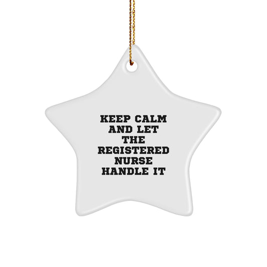 Funny Registered Nurse Star Ornament Keeps Calm Gifts from Men Women Friends Family to Registered Nurse Christmas Unique Decorations - Image 1