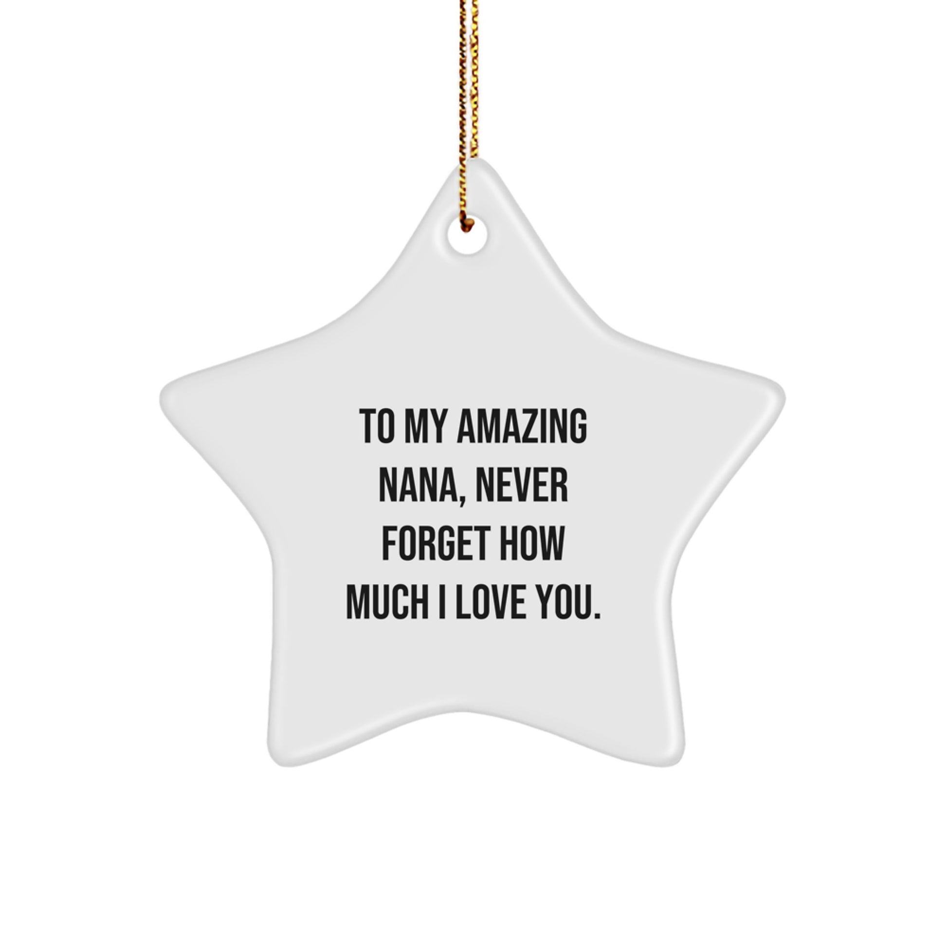 Funny Nana Gifts for You - Gifts from Kids to Nana, Star Ornament, Christmas Unique Gifts - Image 1