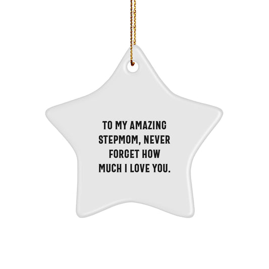 Gifts for Stepmom - Funny Christmas Star Ornament, To My Amazing Stepmom Never Forget How Much I Love You, White Star Shaped Decoration - Image 1