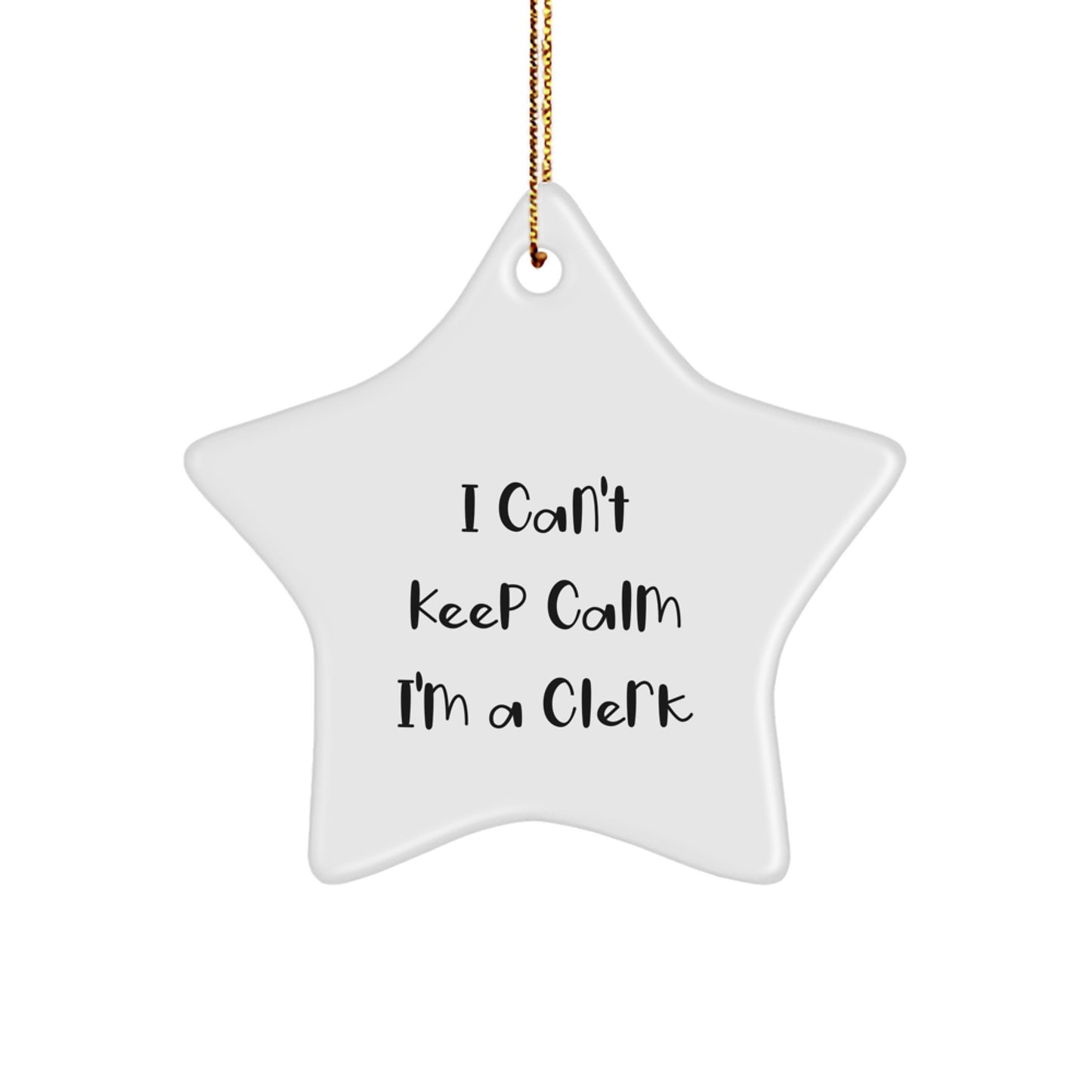 Funny Clerk Star Ornament, I'm A Clerk Gift, Christmas Unique Gifts from Friends and Family - Image 1