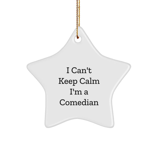 Funny Comedian Gifts from Friends, I'm A Comedian Star Ornament for Men, Unique Christmas Unique Gifts for Comedian - Image 1