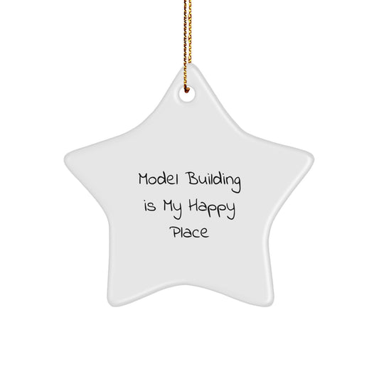 Christmas Unique Gifts for Model Building Enthusiasts from Friends, Handmade Star Ornament with Model Building Is My Happy Place Quote, Fun Decor for Happy Kids and Adults - Image 1