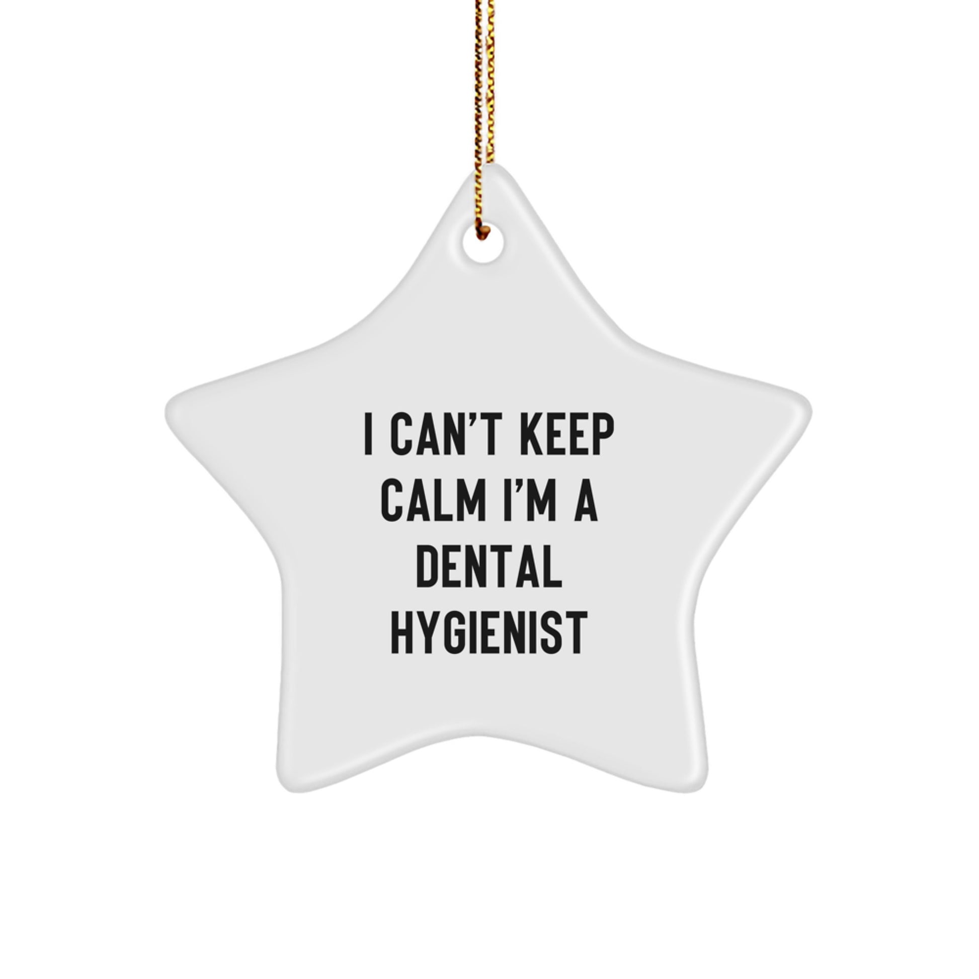 Funny Dental Hygienist Gifts from Friends - I'm A Dental Hygienist Star Ornament, Unique Christmas Unique Gifts for Dental Hygienist Men and Women - Image 1