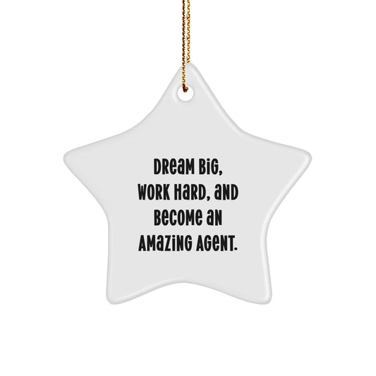Funny Agent Gifts for Men - Dream Big Star Ornament, White, 3.25" Tall, Perfect for Coworkers, Friends, and Family - Inspirational Quote Included - Image 1
