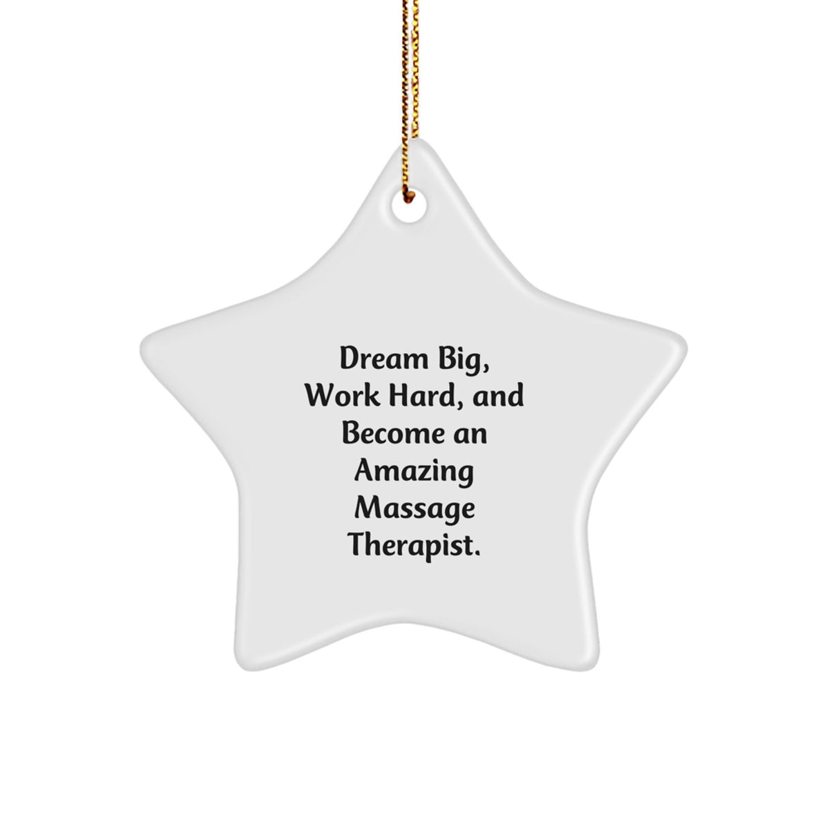 Inspirational Gifts for Massage Therapist - Dream Big Star Ornament, Funny Quote, Christmas Unique Gifts from Friends - Image 1