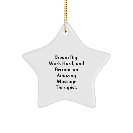 Inspirational Gifts for Massage Therapist - Dream Big Star Ornament, Funny Quote, Christmas Unique Gifts from Friends - Image 1