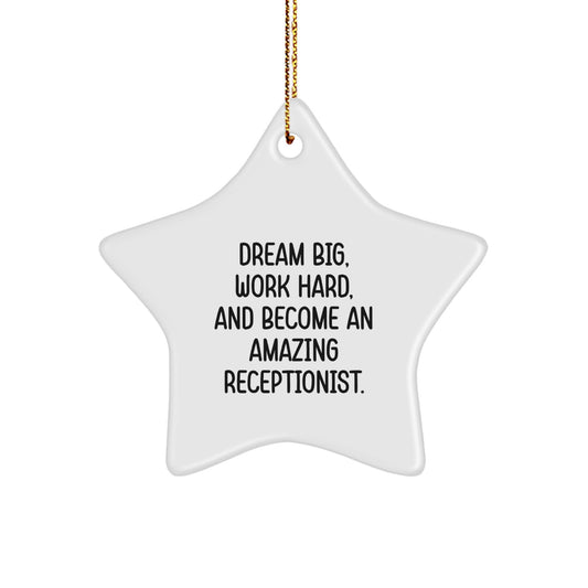 Dream Big and Work Hard Inspirational Gift for Receptionist Star Ornament Christmas Tree Decorations with Funny Quote Gifts from Friends to Family - Image 1