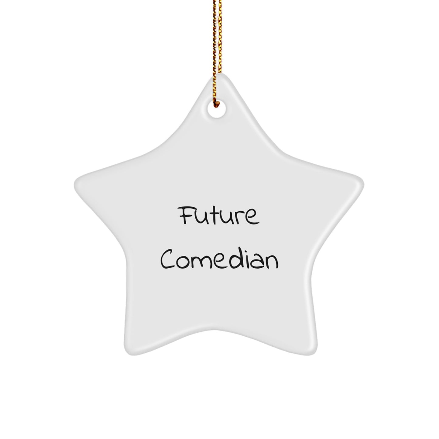 Funny Comedian Gifts from Friends for Comedian Christmas Unique Star Ornament, Future Comedian Star Decoration, Comedian Decorative Star Shape Gift - Image 1