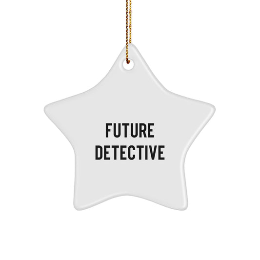 Funny Future Detective Gifts for Him - Star Ornament Christmas Unique Gift from Men, Women, Family, Friends, Coworkers - Image 1