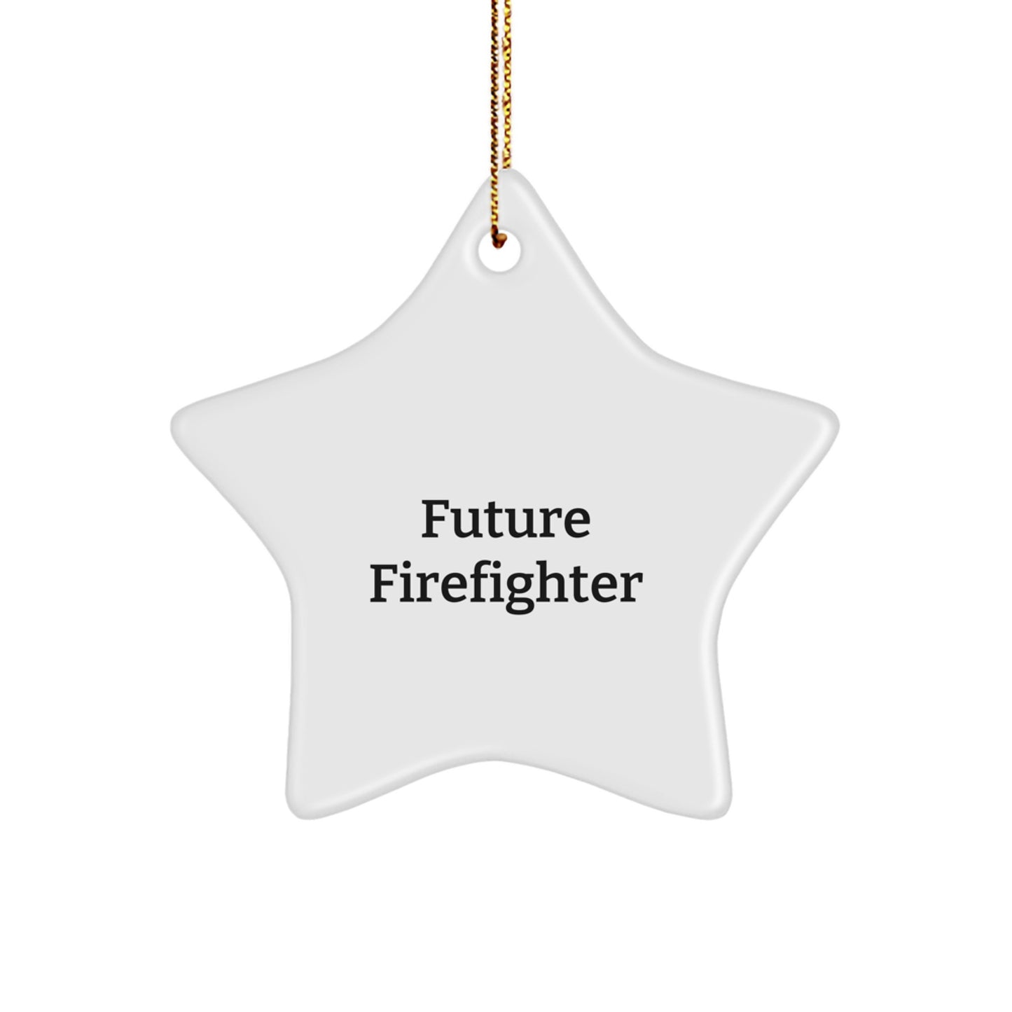 Funny Future Firefighter Gifts from Friends Christmas Star Ornament, 'Future Firefighter' Quote, Firefighter Decor for Men, Women, Coworkers, Family - Image 1
